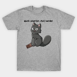 Work smarter not harder T-Shirt